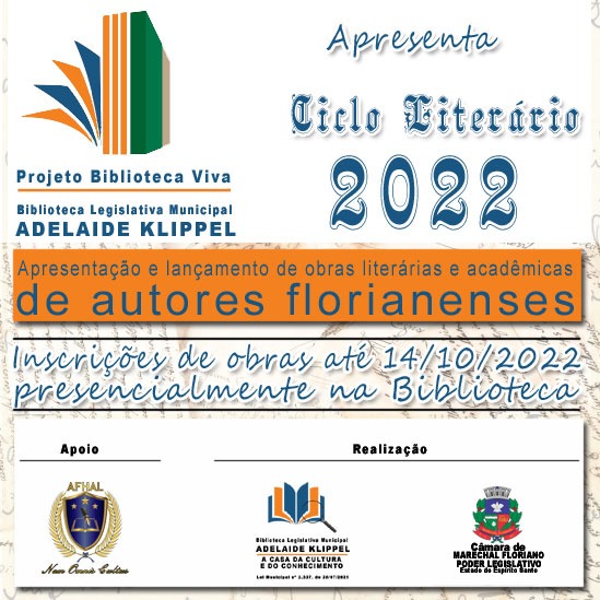 Câmara de Marechal Floriano realiza CICLO LITERÁRIO 2022 promovido pela Biblioteca Legislativa Adelaide Klippel, por meio do Projeto Biblioteca Viva.